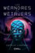 Les Méandres du Métavers - Tome I : Les Portes de la perception