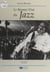 Le roman vrai du jazz - En Lorraine, 1917-1991