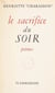 Le sacrifice du soir - 1947-1953