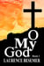 O My God (Book 1) - O My God, #1