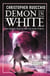 Demon in White - Book Three