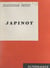 Japinot - Histoire et aventures de Japinot Pallenet, de ses amis, de ses amours, et du Bondieu