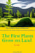 The First Plants Grow on Land - The Golden Serie of History: From the First Life Forms to the Latest Humanoid Robot, #3