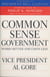 Common Sense Government - Works Better and Costs Less