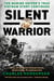 Silent Warrior - The Marine Sniper's Vietnam Story Continues