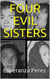 Four Evil Sisters