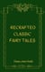 Recrafted Classic Fairy Tales