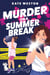 Murder on a Summer Break
