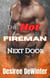 The Hot Fireman Next Door - Hot and Bothered Series, #4