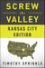 Screw the Valley: Kansas City Edition