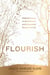 Flourish - Finding Purpose in the Unknown and Unexpected Seasons of Life