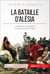 La bataille d'Alésia - La défaite de Vercingétorix et de la Gaule face à César