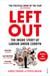 Left Out - The Inside Story of Labour Under Corbyn