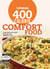 Good Housekeeping 400 Calorie Comfort Food - Easy Mix-and-Match Recipes for a Skinnier You!