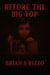 Before The Big Top - The Ringmaster Saga, #2