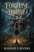 Fortune House: A Ghost Story