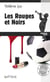 Les rouges et noirs - Une enquête du commissaire Velcro - Tome 4