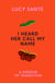 I Heard Her Call My Name - A New York Times Best Book of 2024