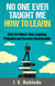 No One Ever Taught Me How to Learn: How to Unlock Your Learning Potential and Become Unstoppable - Master Your Mind, Revolutionize Your Life, #4