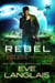 Rebel - Space Gypsy Chronicles, #3