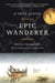 Epic Wanderer - David Thompson and the Opening of the West