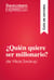 ¿Quién quiere ser millonario?de Vikas Swarup (Guía de lectura) - Resumen y análisis completo