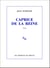 Caprice de la reine