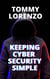Keeping Cyber Security Simple