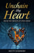 Unchain Thy Heart