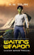 Waiting Weapon