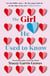 The Girl He Used to Know - ‘A must-read author’ TAYLOR JENKINS REID