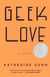 Geek Love - A Novel