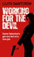 Working For The Devil - The Dante Valentine Novels: Book One