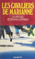 Les cavaliers de Marianne - Psychologie des hommes politiques