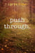 Push Through