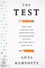 The Test - Why Our Schools are Obsessed with Standardized Testing–But You Don't Have to Be
