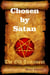 Chosen by Satan
