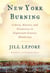 New York Burning - Liberty, Slavery, and Conspiracy in Eighteenth-Century Manhattan