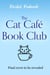 The Cat Cafe Book Club - A totally addictive cosy autumn romance