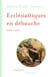 Ecclésiastiques en débauche - 1700-1790