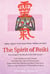 The Spirit Of Reiki - From Tradition to the Present  Fundamental Lines of Transmission, Original Writings, Mastery, Symbols, Treatments, Reiki as a Spiritual Path in Life, and Much More