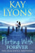 Flirting With Forever - The Blackwell Brothers, #6