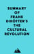 Summary of Frank Dikötter's The Cultural Revolution