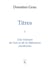 Titres - Une histoire de l'art et de la littérature modernes
