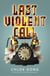 Last Violent Call - Two captivating novellas from a #1 New York Times bestselling author