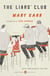 The Liars' Club - A Memoir (Penguin Classics Deluxe Edition)