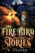 The Firebird and Other Stories - Being(s) In Love, #5