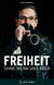 Freiheit ohne Wenn und Aber