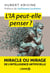 L'IA peut-elle penser ? - Miracle ou mirage de l'intelligence artificielle
