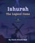 Ishurah The Legend Came